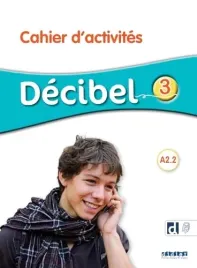 decibel-niveau-3-cahier-dactivites-didierfle-app-michele-butzbach