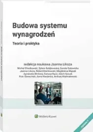 budowa-systemu-wynagrodzen-teoria-i-praktyka-redakcja-naukowa-joanna-liksza
