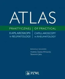 atlas-praktycznej-kapilaroskopii-w-reumatologii-praca-zbiorowa