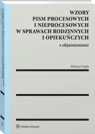 wzory-pism-procesowych-i-nieprocesowych-w-sprawach-rodzinnych-i-opiekunczyc