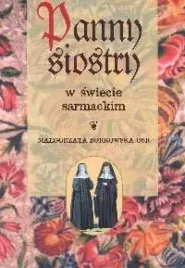 panny-siostry-w-swiecie-sarmackim-malgorzata-borkowska