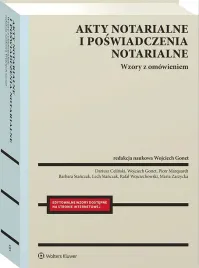 akty-notarialne-i-poswiadczenia-notarialne-wzory-z-omowieniem-praca-zbiorowa