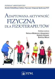 adaptowana-aktywnosc-fizyczna-dla-fizjoterapeutow-natalia-morgulec-adamowicz