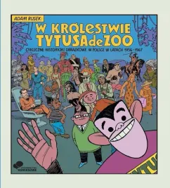 w-krolestwie-tytusa-de-zoo-adam-rusek