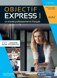 objectif-express-1-3e-edition-podrecznik-audio-online-parcours-digital-anne-lyse-dubois-sara-kaddani