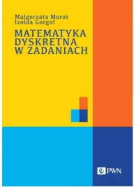 matematyka-dyskretna-w-zadaniach-izolda-gorgolmalgorzata-murat