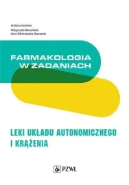 farmakologia-w-zadaniach-leki-ukladu-autonomicznego-i-krazenia-anna-wiktorowska-owczarek-malgorzata-berezinska