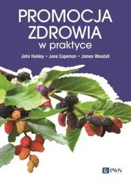 promocja-zdrowia-w-praktyce-wn-pwn-james-woodal-john-hubley-june-copeman-woynarowska-magdalena