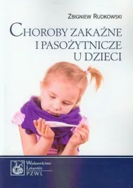 choroby-zakazne-i-pasozytnicze-u-dzieci-zbigniew-rudkowski