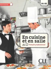 en-cuisine-et-en-salle-b1-b2-praca-zbiorowa
