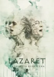 lazaret-antologia-kliniczna-praca-zbiorowa