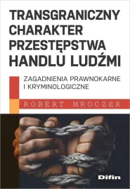 transgraniczny-charakter-przestepstwa-handlu-ludzmi-robert-mroczek