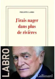 j-irais-nager-dans-plus-de-rivieres-philippe-labro