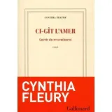 ci-git-l-amer-guerir-du-ressentiment-cynthia-fleury