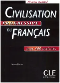 civilisation-progressive-du-francais-avec-400-activites-niveau-avance-jacques-pecheur