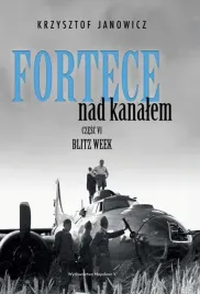 fortece-nad-kanalem-czesc-vi-blitz-week-krzysztof-janowicz