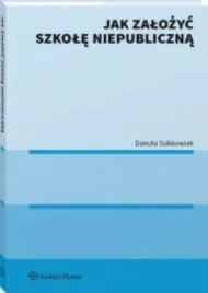 jak-zalozyc-szkole-niepubliczna-danuta-sobkowiak