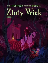 zloty-wiek-czesc-2-cyril-pedrosa-roxanne-moreil