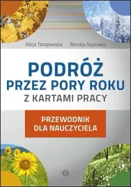 podroz-przez-pory-roku-z-kartami-pracy-przewodnik-dla-nauczyciela