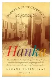 hanka-kobiety-z-ulicy-grodzkiej-lucyna-olejniczak