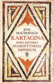 kartagina-nowa-historia-starozytnego-imperium-eve-macdonald