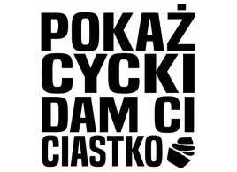 naklejka-na-auto-pokaz-cycki-dam-ci-ciastko