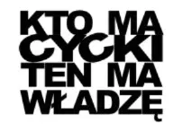 naklejka-auto-szybe-kto-ma-cycki-ten-ma-wladze