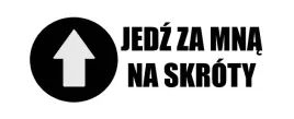 naklejka-na-samochod-jedz-ze-mna-na-skroty