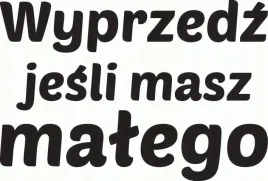 naklejka-na-auto-wyprzedz-jesli-masz-malego
