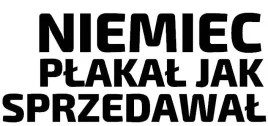 naklejka-na-auto-niemiec-plakal-jak-sprzedawal