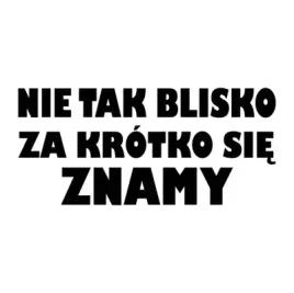 naklejka-na-auto-nie-tak-blisko-22cm