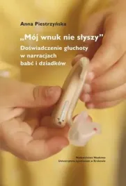 moj-wnuk-nie-slyszy-doswiadczenie-gluchoty