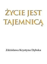zycie-jest-tajemnica