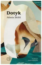 dotyk-adania-shibli