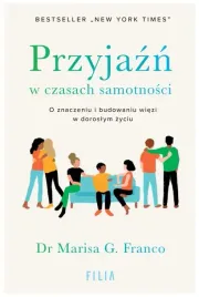 przyjazn-w-czasach-samotnosci-dr-marisa-g-franco