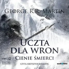 cd-mp3-uczta-dla-wron-czesc-1-cienie-smierci-piesn-lodu-i-ognia-tom-4