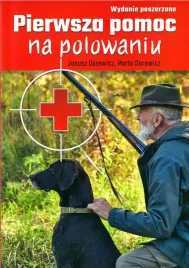 pierwsza-pomoc-na-polowaniu-janusz-darewicz-marta-darewicz-wydanie-posz