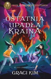 ostatnia-upadla-kraina-rick-riordan-przedstawia-klany-obdarzonych-tom-3
