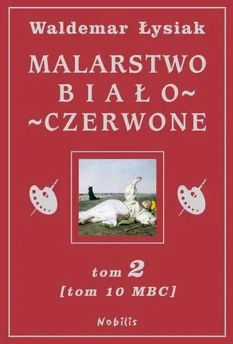 malarstwo-bialo-czerwone-tom-2-tom-10-mbc-wydawnictwo-wydawnictwo-nobilis