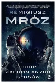 chor-zapomnianych-glosow-remigiusz-mroz