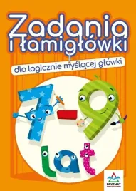 zadania-i-lamiglowki-dla-logicznie-myslacej-glowki-7-9-lat-wyd-3