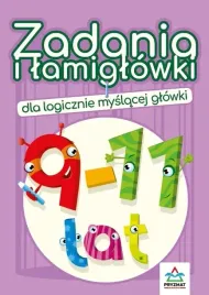 zadania-i-lamiglowki-dla-logicznie-myslacej-glowki-9-11-lat-wyd-3