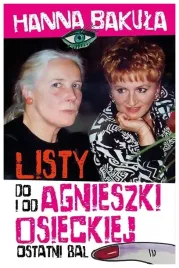 ostatni-bal-listy-od-i-do-agnieszki-osieckiej-hanna-bakula