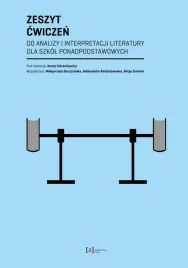 zeszyt-cwiczen-do-analizy-i-interpretacji-literatury-dla-szkol-ponadpodstaw