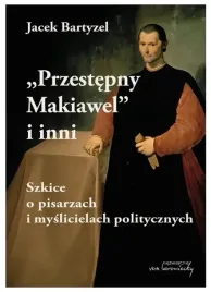 przestepny-makiawel-i-inni-jacek-bartyzel
