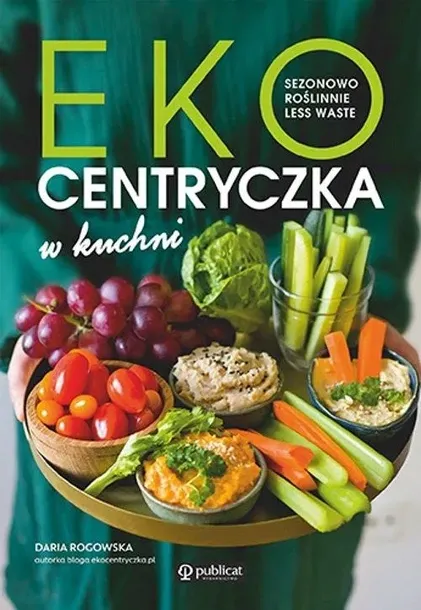 ekocentryczka-w-kuchni-wydawnictwo-publicat-wydawnictwo