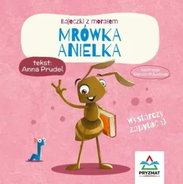 mrowka-anielka-bajeczki-z-moralem