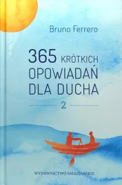 365-krotkich-opowiadan-dla-ducha-tom-ii-bruno-ferrero