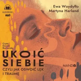 cd-mp3-ukoic-siebie-czyli-jak-oswoic-lek-i-traume