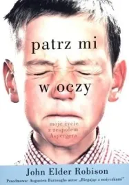 patrz-mi-w-oczy-moje-zycie-z-zespolem-aspergera